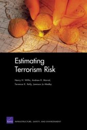 book Estimating Terrorism Risk (Rand Corporation Monograph)