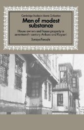 book Men of Modest Substance: House Owners and House Property in Seventeenth-Century Ankara and Kayseri