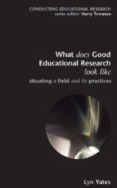 book What does Good Education Research Look Like? (Conducting Educational Research)