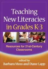 book Teaching New Literacies in Grades K-3: Resources for 21st-Century Classrooms (Solving Problems in the Teaching of Literacy)