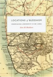 book Locations of Buddhism: Colonialism and Modernity in Sri Lanka (Buddhism and Modernity)