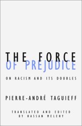 book The Force of Prejudice: On Racism and Its Doubles