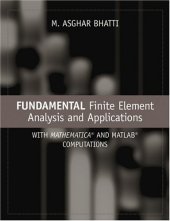 book Fundamental Finite Element Analysis and Applications: with Mathematica and MATLAB Computations