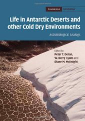 book Life in Antarctic Deserts and other Cold Dry Environments: Astrobiological Analogs (Cambridge Astrobiology)