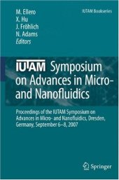 book IUTAM Symposium on Advances in Micro- and Nanofluidics: Proceedings of the IUTAM Symposium on Advances in Micro- and Nanofluidics, Dresden, Germany, September 6–8, 2007