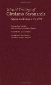 book Selected Writings of Girolamo Savonarola: Religion and Politics, 1490-1498 (Italian Literature and Thought)