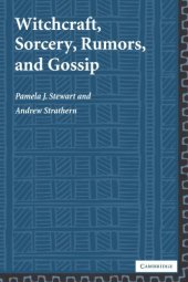 book Witchcraft, Sorcery, Rumors and Gossip (New Departures in Anthropology)