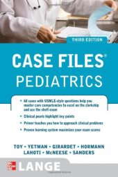 book Case Files Pediatrics, Third Edition (LANGE Case Files)