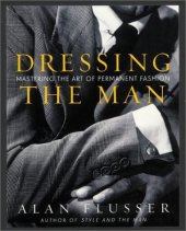 book Dressing the Man: Mastering the Art of Permanent Fashion