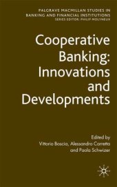 book Cooperative Banking: Innovations and Developments (Palgrave Macmillan Studies in Banking and Financial Institutions)