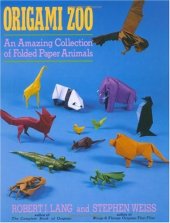 book Origami Zoo: An Amazing Collection of Folded Paper Animals