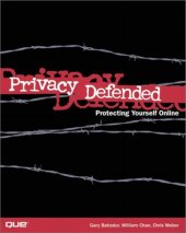 book Privacy Defended: Protecting Yourself Online