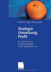 book Strategie - Umsetzung - Profit: So setzen Sie Ihre Vertriebsstrategien in der Tagespraxis um!