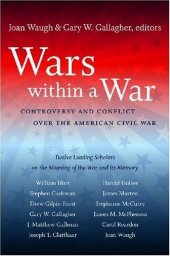 book Wars within a War: Controversy and Conflict over the American Civil War (Civil War America)