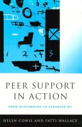 book Peer Support in Action: From Bystanding to Standing By