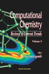 book Computational Chemistry: Reviews of Current Trends (Computational Chemistry: Reviews of Current Trends, 8)