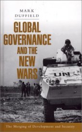 book Global Governance and the New Wars: The Merging of Development and Security