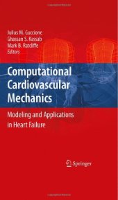 book Computational Cardiovascular Mechanics: Modeling and Applications in Heart Failure