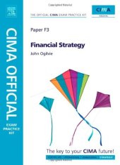 book F3: Financial Strategy CIMA Exam Practice Kit, Fifth Edition: 2010 Edition