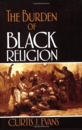 book The Burden of Black Religion