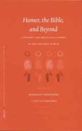 book Homer, the Bible, and Beyond: Literary and Religious Canons in the Ancient World