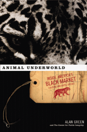 book Animal Underworld: Inside America's Black Market for Rare and Exotic Species