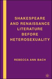 book Shakespeare and Renaissance Literature before Heterosexuality