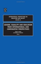 book Gender, Equality and Education from International and Comparative Perspectives (International Perspectives on Education and Society, Vol. 10)