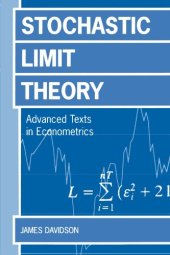 book Stochastic Limit Theory: An Introduction for Econometricians (Advanced Texts in Econometrics)