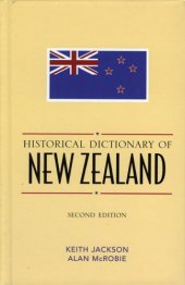 book Historical Dictionary of New Zealand (Historical Dictionaries of Asia, Oceania, and the Middle East)