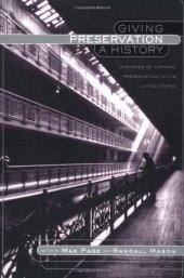 book Giving Preservation a History: Histories of Historic Preservation in the United States