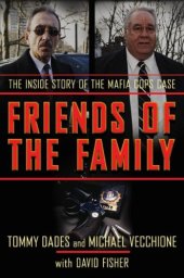 book Friends of the Family: The Inside Story of the Mafia Cops Case