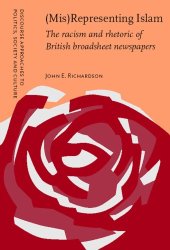 book (Mis)representing Islam: The Racism and Rhetoric of British Broadsheet Newspapers