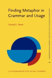 book Finding Metaphor in Grammar and Usage: A Methodological Analysis of Theory and Research