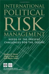 book International Political Risk Management: Meeting the Needs of the Present, Anticipating the Challenges of the Future (International Political Risk Management) (International Political Risk Management)