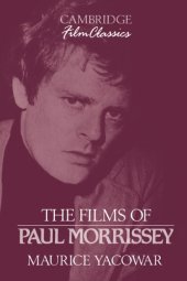 book The Films of Paul Morrissey (Cambridge Film Classics)