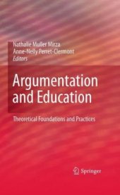 book Argumentation and Education: Theoretical Foundations and Practices