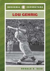 book Lou Gehrig (Baseball Superstars)