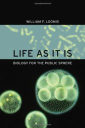 book Life as It Is: Biology for the Public Sphere