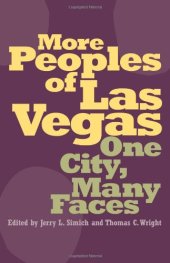 book More Peoples of Las Vegas: One City, Many Faces (Wilber S. Shepperson Series in Nevada History)