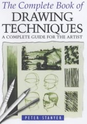 book The Complete Book of Drawing Techniques: A Complete Guide for the Artist