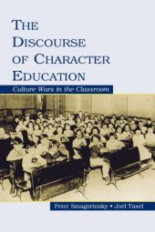 book Discourse of Character Education: Culture Wars in the Classroom