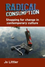 book Radical Consumption: Shopping for change in contemporary culture