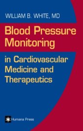 book Blood Pressure Monitoring in Cardiovascular Medicine and Therapeutics (Contemporary Cardiology)