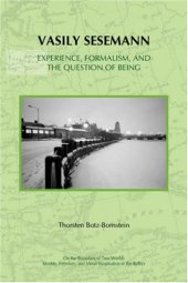 book Vasily Sesemann: Experience, Formalism, and the Question of Being (On the Boundary of Two Worlds. Identity, Freedom, and Moral Imagination in the Baltics, Vol. 7)