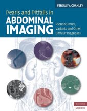 book Pearls and Pitfalls in Abdominal Imaging: Pseudotumors, Variants and Other Difficult Diagnoses