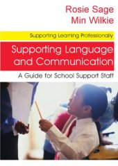 book Supporting Language and Communication: A Guide for School Support Staff (Supporting Learning Professionally)