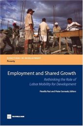 book Employment and Shared Growth : Rethinking the Role of Labor Mobility for Development (Directions in Development)