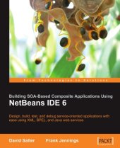 book Building SOA-Based Composite Applications Using NetBeans IDE 6