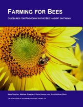 book Farming for Bees: Guidelines for Providing Native Bee Habitat on Farms